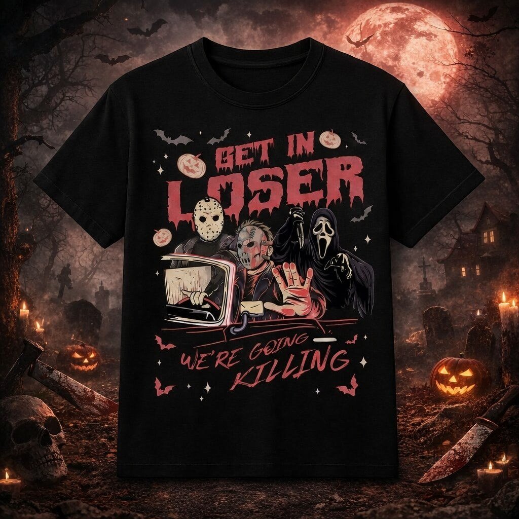 Get In Loser We’re Going Killing Mean Girls Parody Horror Halloween T-Shirt